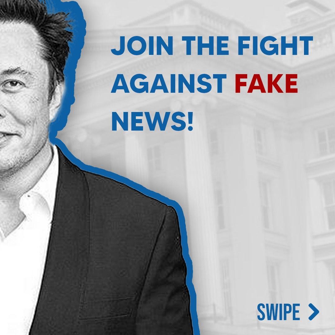 Musk Image, Join the Fight Against Fake News.